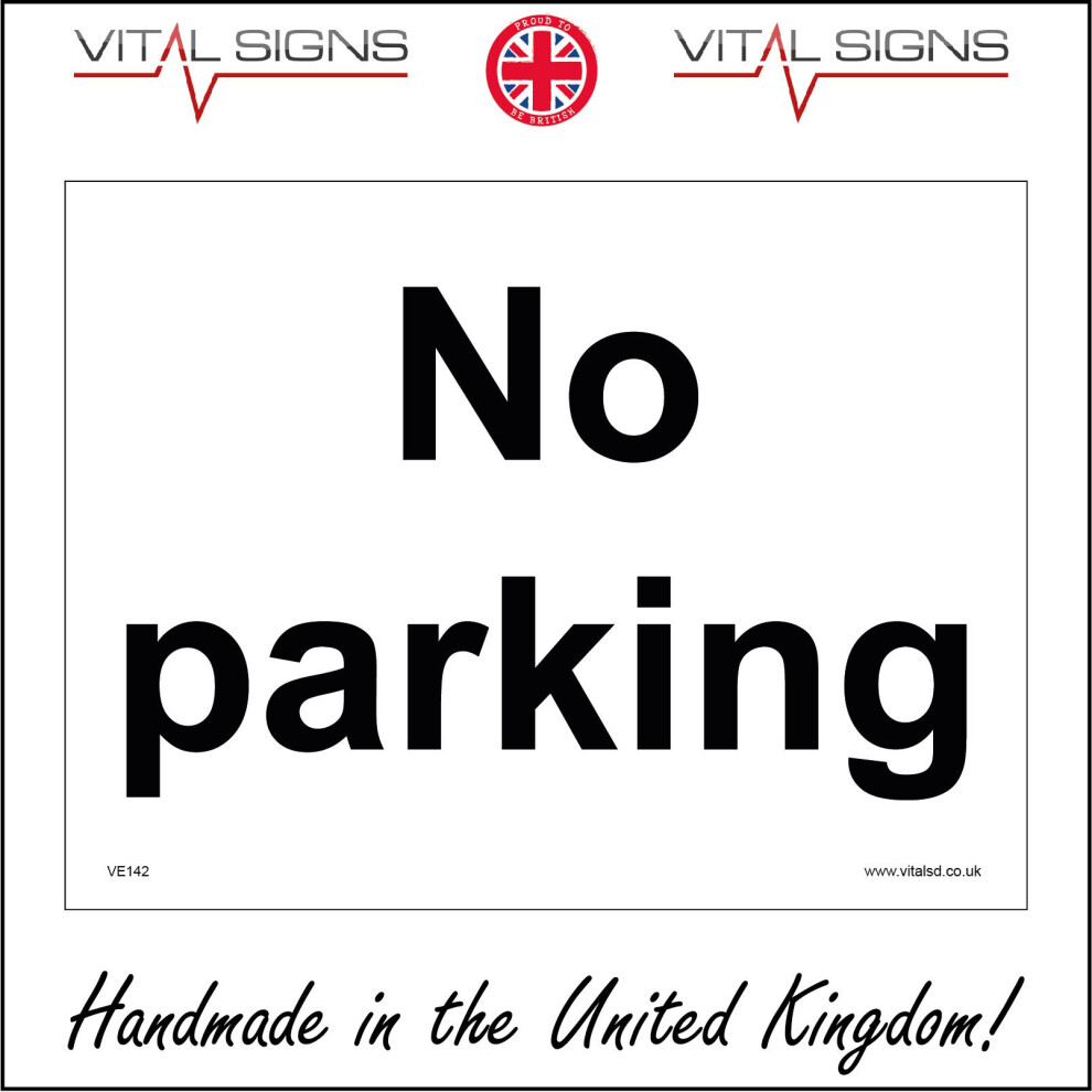 (150 x 100mm - 6 x 4, 3mm Standard Foamex Foamboard) NO PARKING SIGN VE142 SAFETY STICKER RIGID INDOOR OUTDOOR-image-OPC-P5X8PFG-NEW