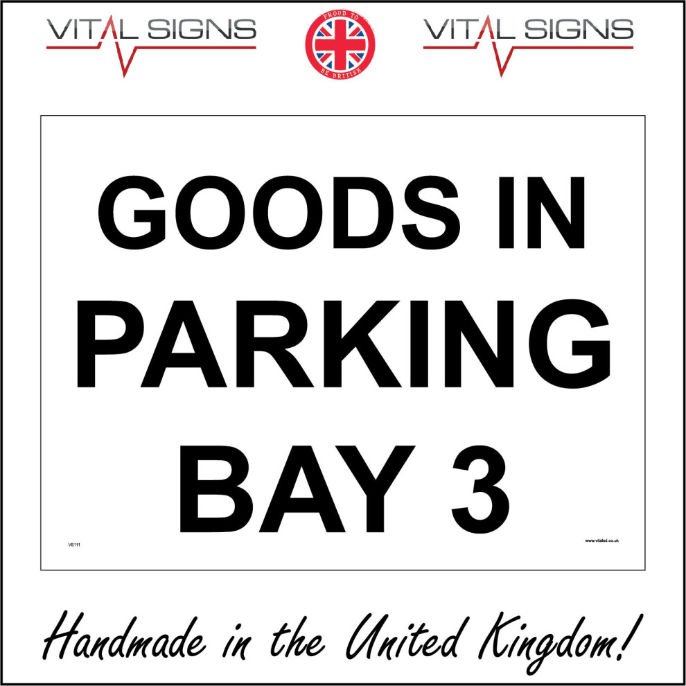 (600 x 400mm - 24 x 16, Magnetic - Vehicle Grade) GOODS IN PARKING BAY 3 SIGN VE111 SAFETY STICKER RIGID INDOOR OUTDOOR-image-OPC-P5X8RMZ-NEW