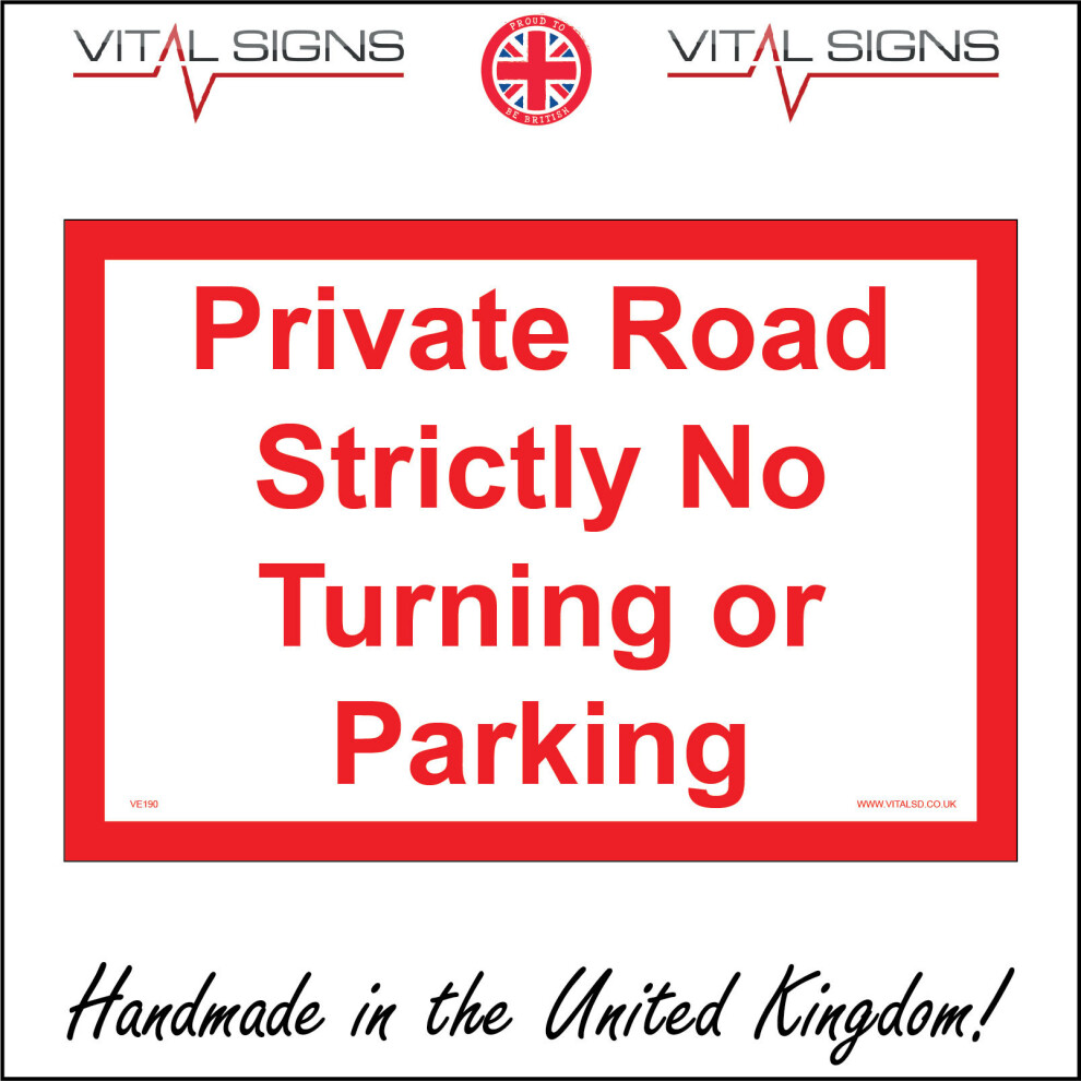 (600 x 400mm - 24 x 16, Dibond / Composite Aluminium) VE190 Private Road Strictly NoTurning Or Parking Sign traffic access keep clear