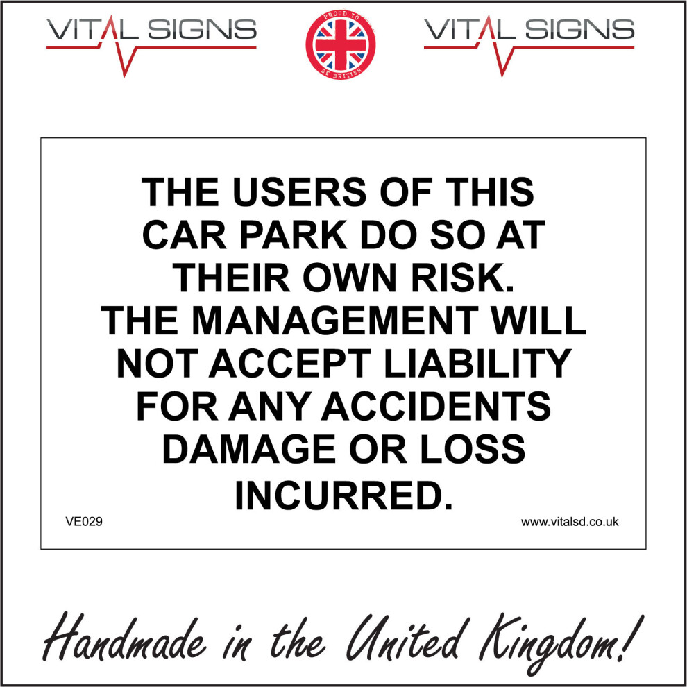 (150 x 100mm - 6 x 4, 1mm Pvc Foamex) USERS OF THIS CAR PARK DO SO AT THEIR OWN RISK.  SIGN VE029 SAFETY STICKER RIGID-image-OPC-P5X8S9G-NEW
