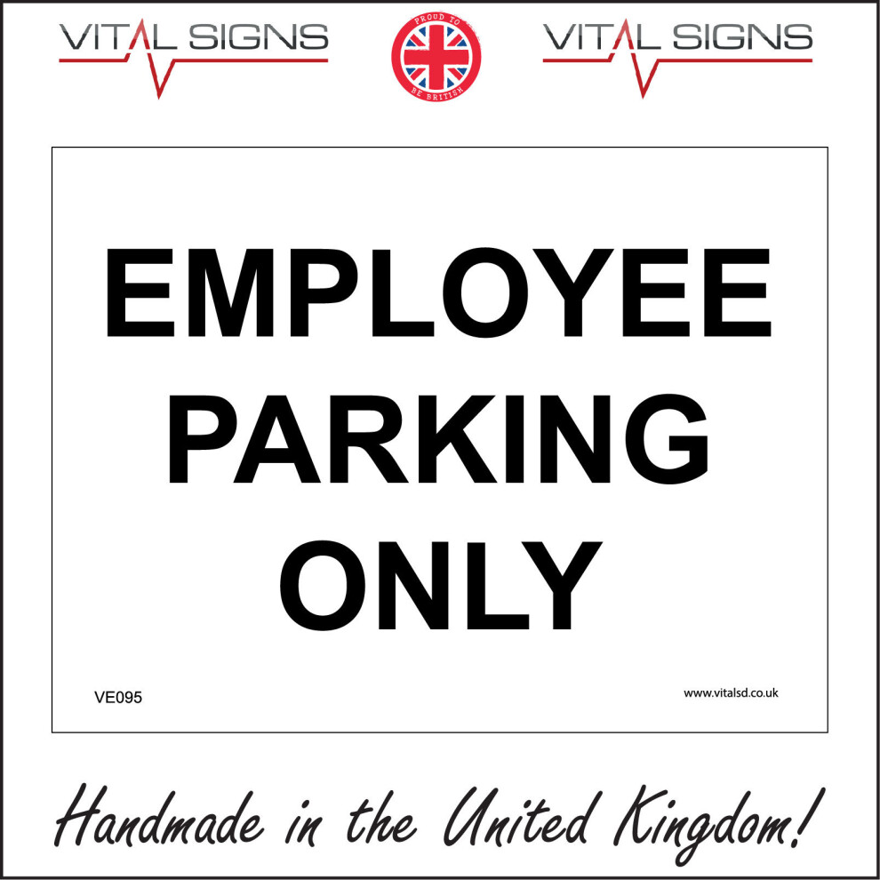(400 x 300mm - 16 x 12, Dibond / Composite Aluminium) EMPLOYEE PARKING ONLY SIGN VE095 SAFETY STICKER RIGID INDOOR OUTDOOR-image-OPC-P5X8TJM-NEW