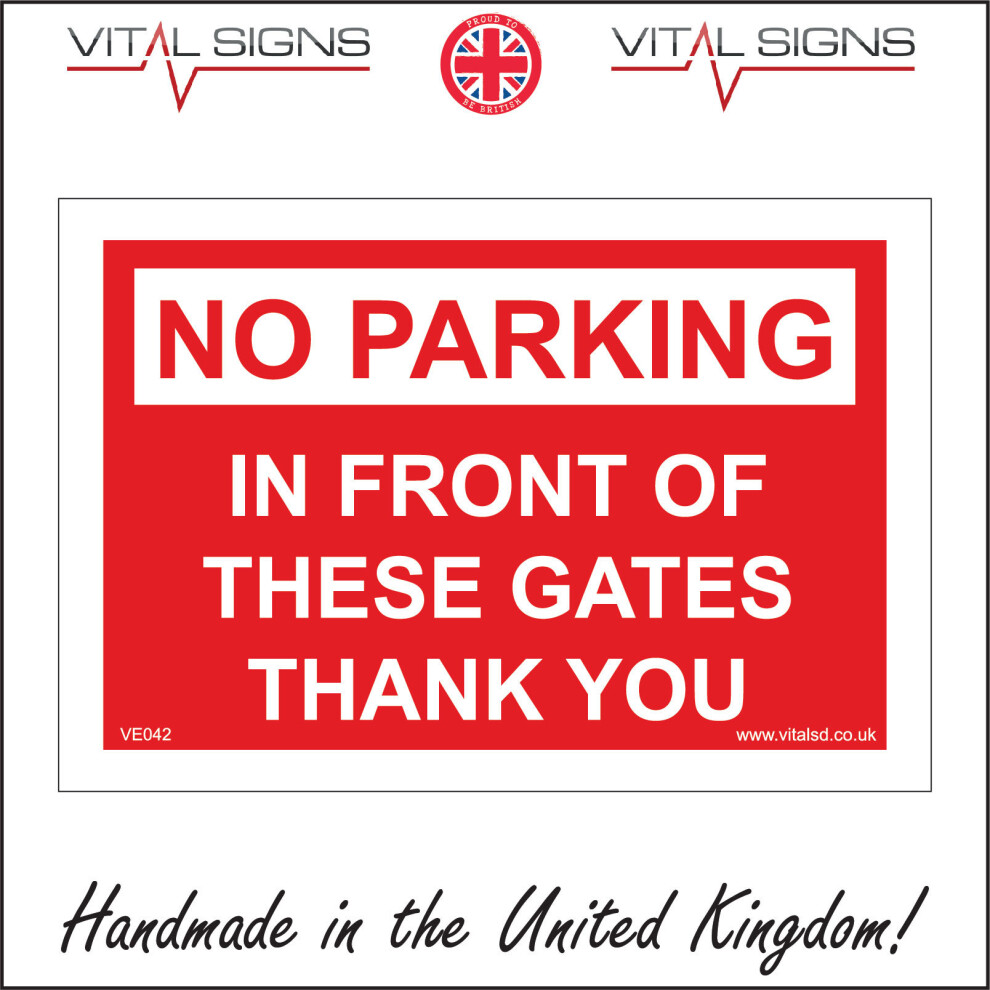 (600 x 450mm - 24 x 18, Sticker / Sav - White Background) NO PARKING IN FRONT OF THESE GATES THANK YOU SIGN VE042 SAFETY STICKER RIGID-image-OPC-P5X8W9G-NEW