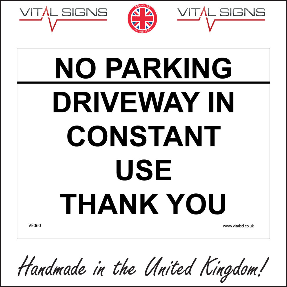 (600 x 450mm - 24 x 18, 10mm Extra Heavy Duty Foamex Foamboard) NO PARKING DRIVEWAY IN CONSTANT USE THANK YOU SIGN VE060 SAFETY STICKER RIGID-image-OPC-P5X8WKN-NEW