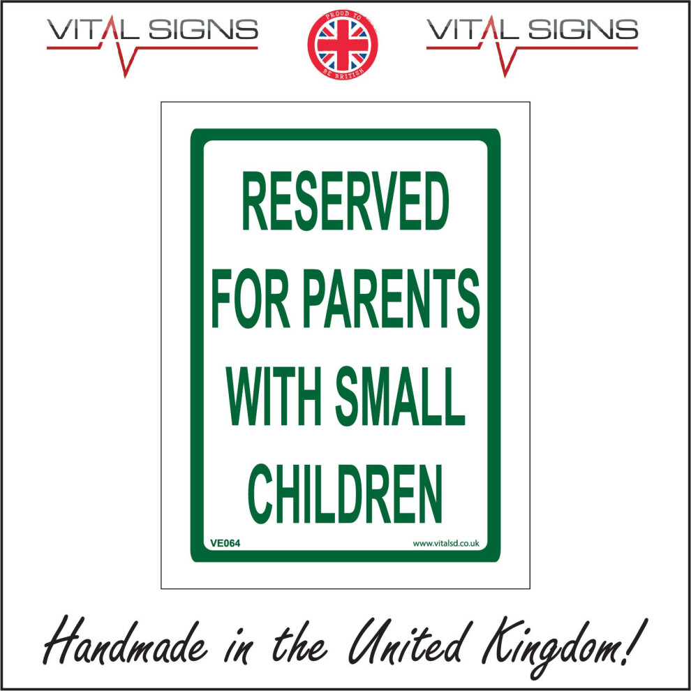 (450 x 600mm - 18 x 24, 10mm Extra Heavy Duty Foamex Foamboard) RESERVED FOR PARENTS WITH SMALL CHILDREN SIGN VE064 SAFETY STICKER RIGID-image-OPC-P5X8WWJ-NEW