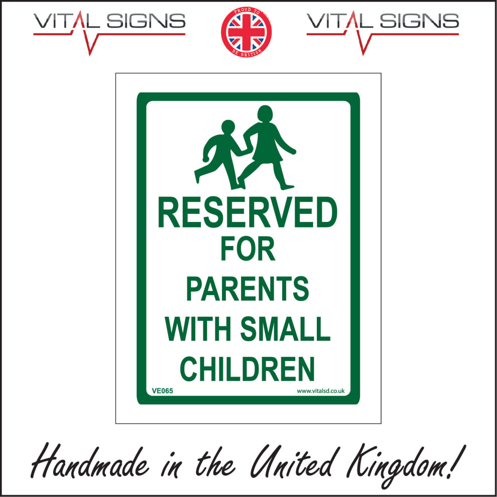 (150 x 200mm - 6 x 8, Sticker / Sav - White Background) RESERVED FOR PARENTS WITH SMALL CHILDREN SIGN VE065 SAFETY STICKER RIGID-image-OPC-P5X8ZPS-NEW
