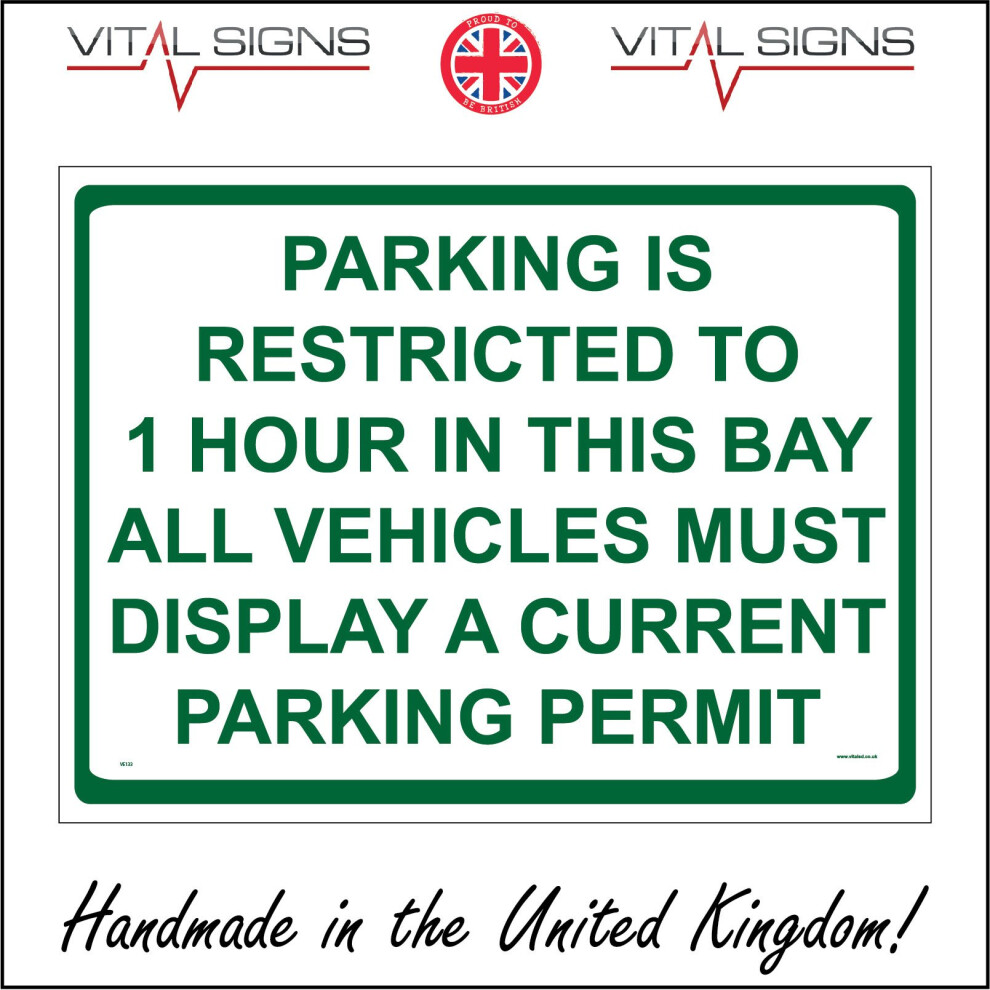 (150 x 100mm - 6 x 4, 3mm Standard Foamex Foamboard) PARKING IS RESTRICTED TO 1 HOUR IN THIS BAY. SIGN VE133 SAFETY STICKER RIGID-image-OPC-P5X92SD-NEW