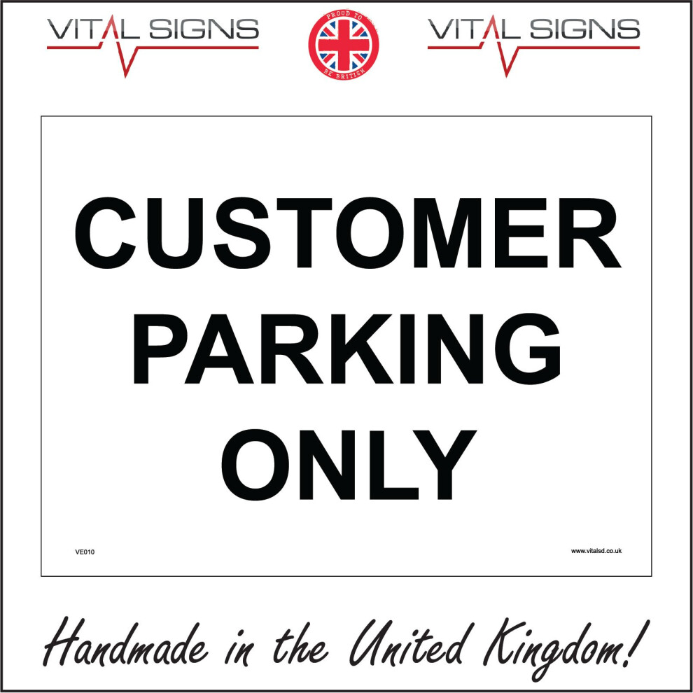 (200 x 150mm - 8 x 6, 3mm Standard Foamex Foamboard) CUSTOMER PARKING ONLY SIGN VE010 SAFETY STICKER RIGID INDOOR OUTDOOR-image-OPC-P5X92CP-NEW