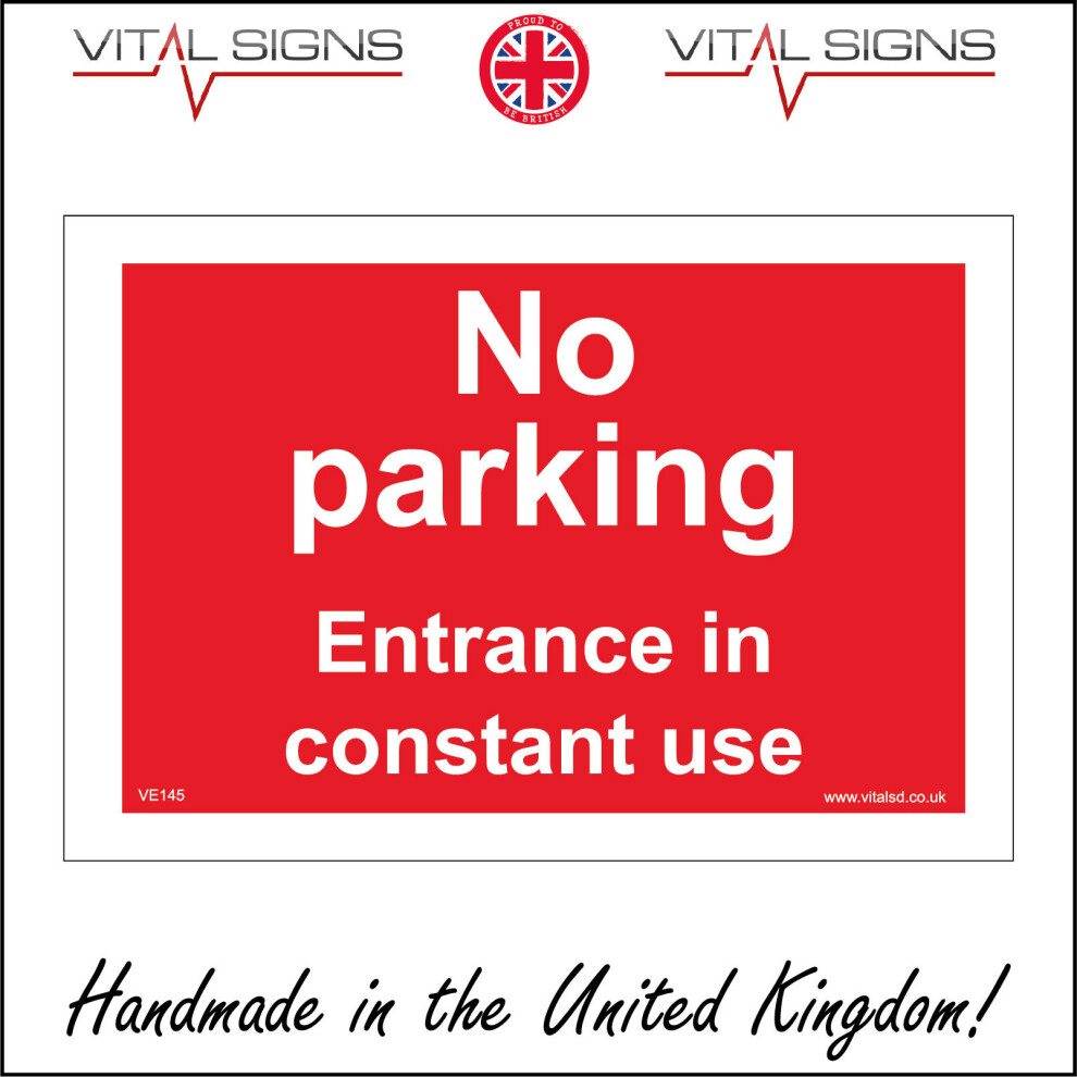 (300 x 200mm - 12 x 8, 10mm Extra Heavy Duty Foamex Foamboard) NO PARKING ENTRANCE IN CONSTANT USE SIGN VE145 SAFETY STICKER RIGID-image-OPC-P5X975N-NEW