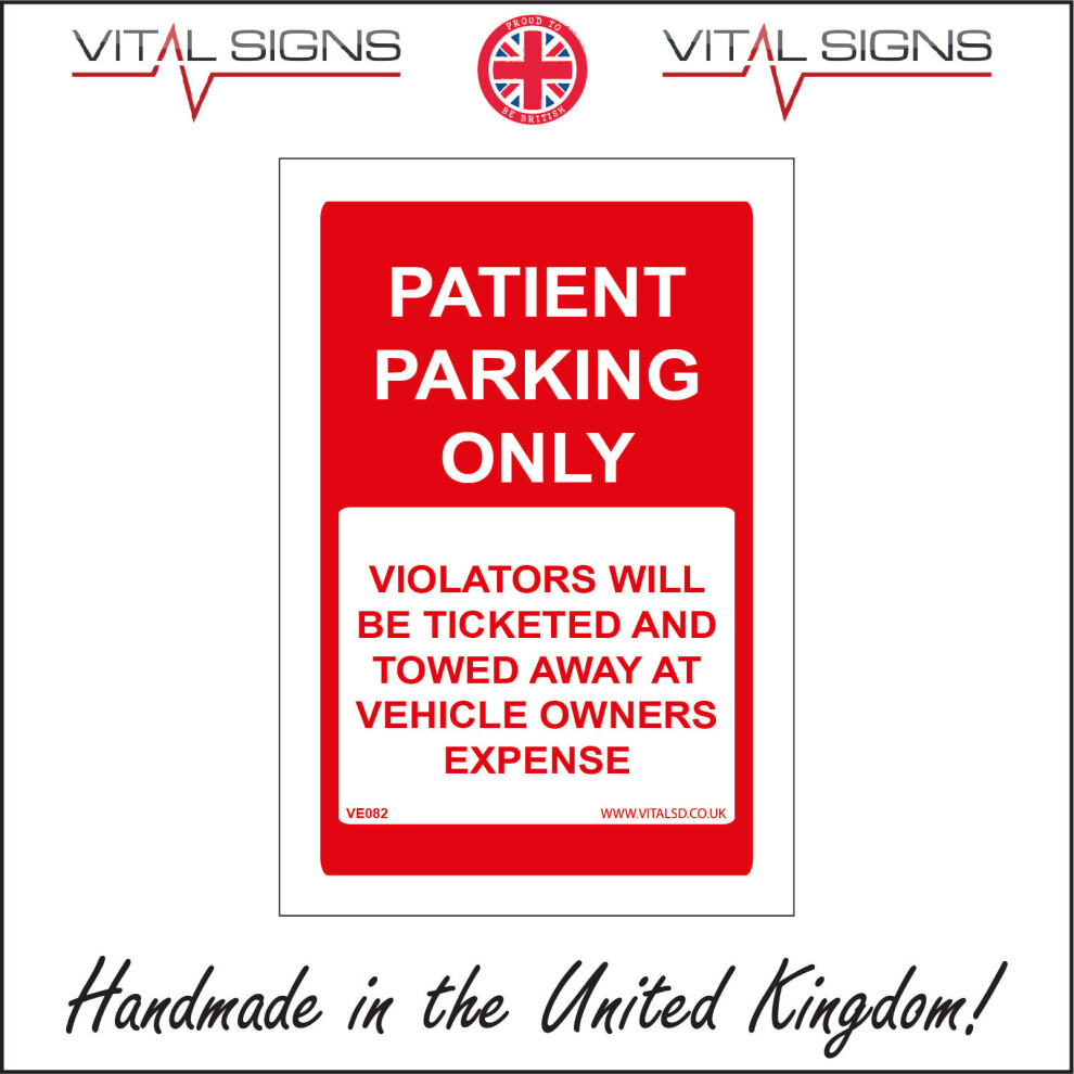 (400 x 600mm - 16 x 24, Magnetic - Vehicle Grade) PATIENT PARKING ONLY VIOLATORS WILL BE TICKETED  SIGN VE082 SAFETY STICKER RIGID-image-OPC-P5X995C-NEW