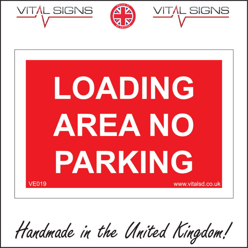 (600 x 450mm - 24 x 18, 10mm Extra Heavy Duty Foamex Foamboard) LOADING AREA NO PARKING SIGN VE019 SAFETY STICKER RIGID INDOOR OUTDOOR-image-OPC-P5X98MP-NEW