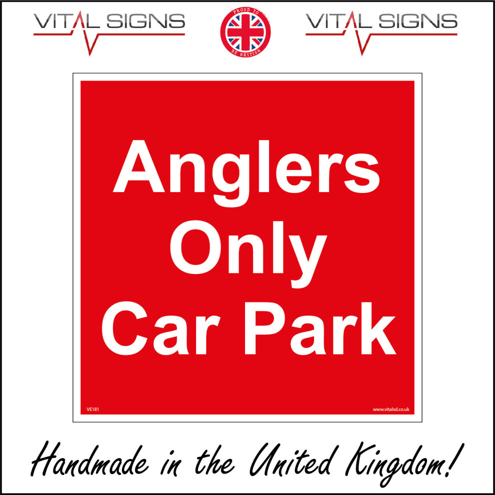 (200 x 200mm - 8 x 8, 10mm Extra Heavy Duty Foamex Foamboard) VE181 Anglers Only Car Park Fishing Permit Fisherman Space Area Restricted Sign-image-OPC-P5X99GS-NEW