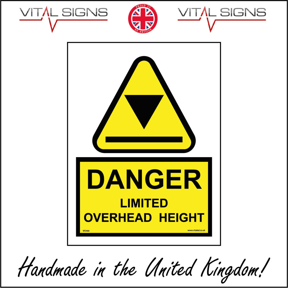 (100 x 150mm - 4 x 6, 10mm Extra Heavy Duty Foamex Foamboard) DANGER LIMITED OVERHEAD HEIGHT SIGN WS466 SAFETY STICKER RIGID INDOOR OUTDOOR-image-OPC-P5X9YXN-NEW