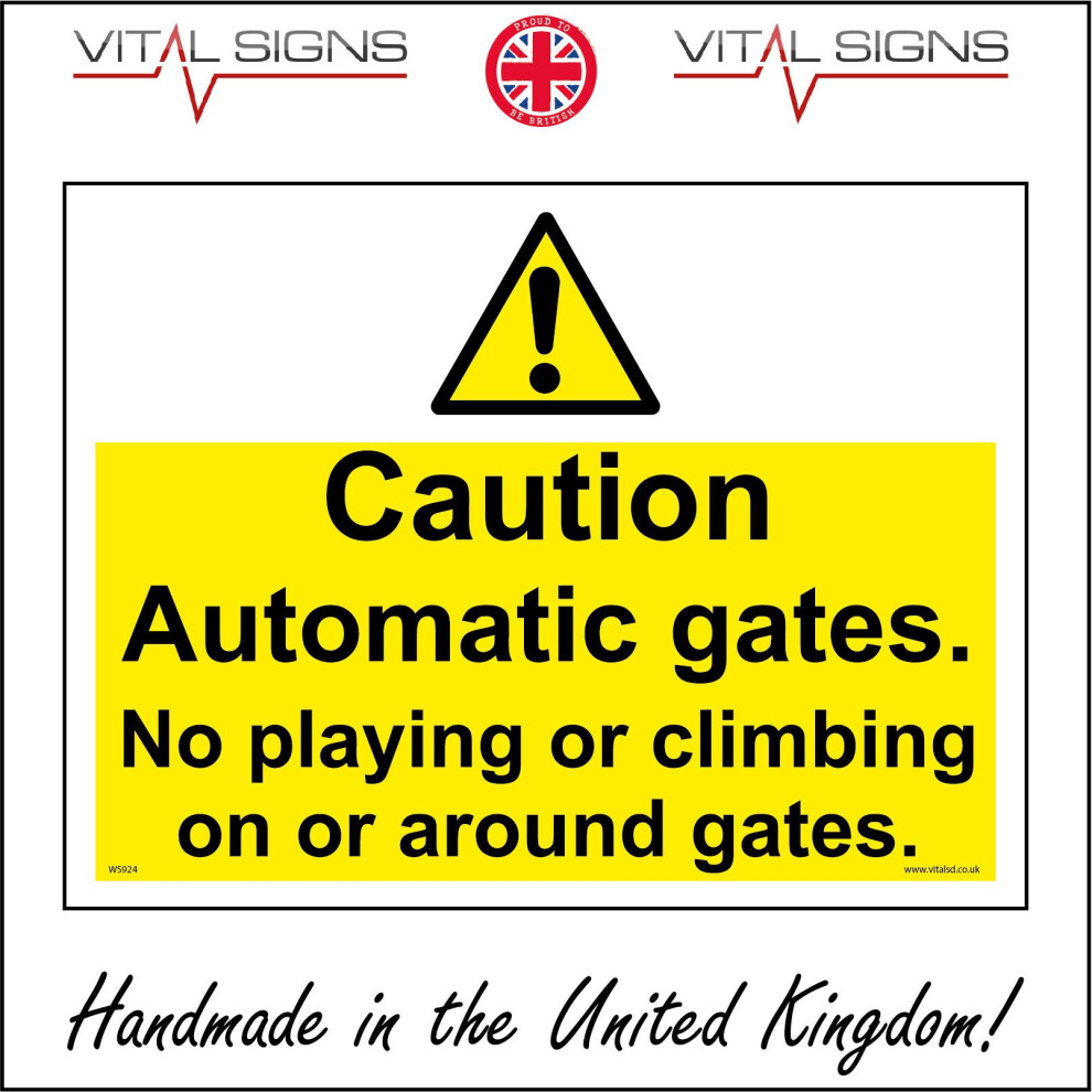 (200 x 150mm - 8 x 6, Magnetic - Vehicle Grade) WS924 Caution Automatic Gates No Playing Or Climbing On Or Around Electric Sign-image-OPC-P5XBMKP-NEW