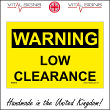 (200 x 150mm - 8 x 6, Magnetic - Vehicle Grade) WARNING LOW CLEARANCE SIGN WS612 SAFETY STICKER RIGID INDOOR OUTDOOR
