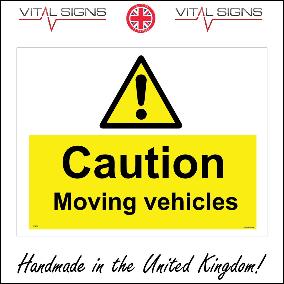 (400 x 300mm - 16 x 12, 1mm Pvc Foamex) CAUTION MOVING VEHICLES SIGN WS278 SAFETY STICKER RIGID INDOOR OUTDOOR-image-OPC-P5XBVDK-NEW