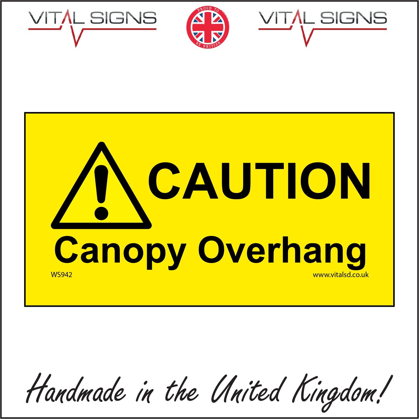 (200 x 100mm 8 x 4, Vehicle Grade) WS942 Caution Canopy