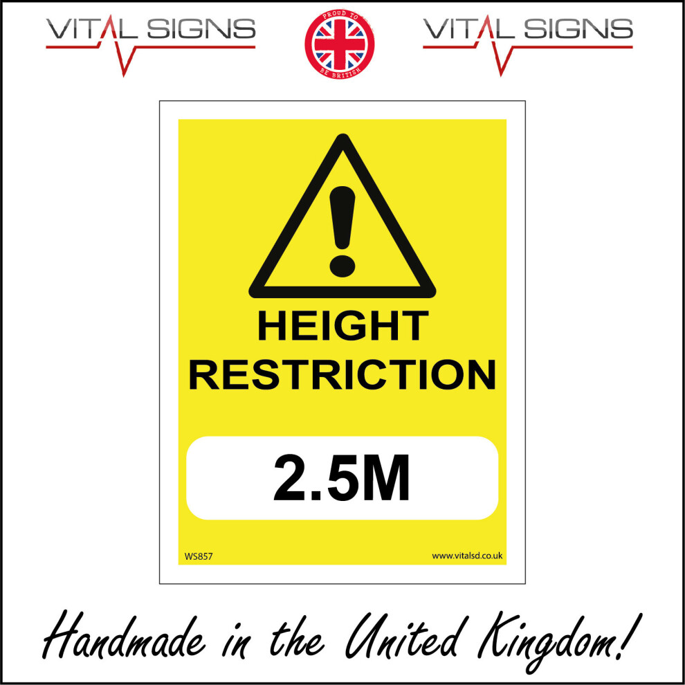 (300 x 400mm - 12 x 16, 1mm Pvc Foamex) HEIGHT RESTRICTION 2.5M SIGN WS857 SAFETY STICKER RIGID INDOOR OUTDOOR-image-OPC-P5XCXDN-NEW
