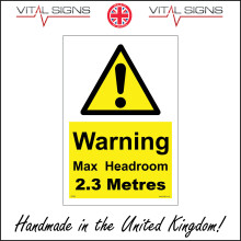(300 x 200mm - 12 x 8, Dibond / Composite Aluminium) WS960 Warning Maximum Max Headroom 2.3 M Metres Height Restriction Barrier Sign