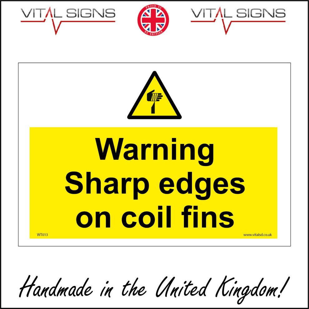 WT013 Warning Sharp Edges On Coil Fins Sign keep clear danger of injury cut-image-OPC-P5XFFBV-NEW