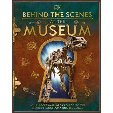 Behind the Scenes at the Museum: Your Access-All-Areas Guide to the World's Most Amazing Museums