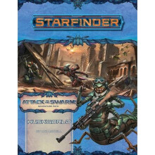 Starfinder Adventure Path: Huskworld (Attack of the Swarm! 3 of 6)