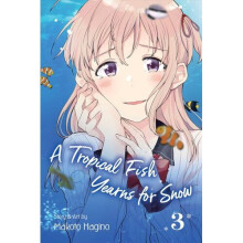 A Tropical Fish Yearns for Snow, Vol. 3