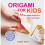 Origami for Kids 1