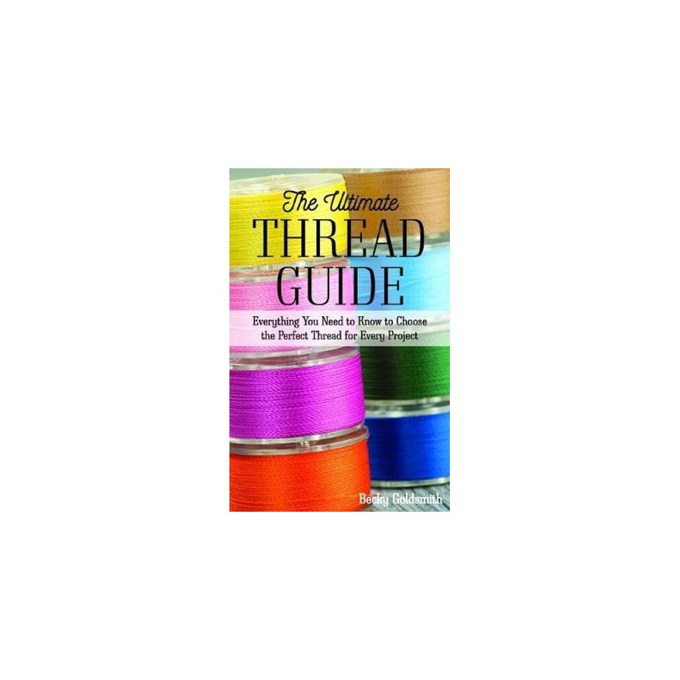 The Ultimate Thread Guide