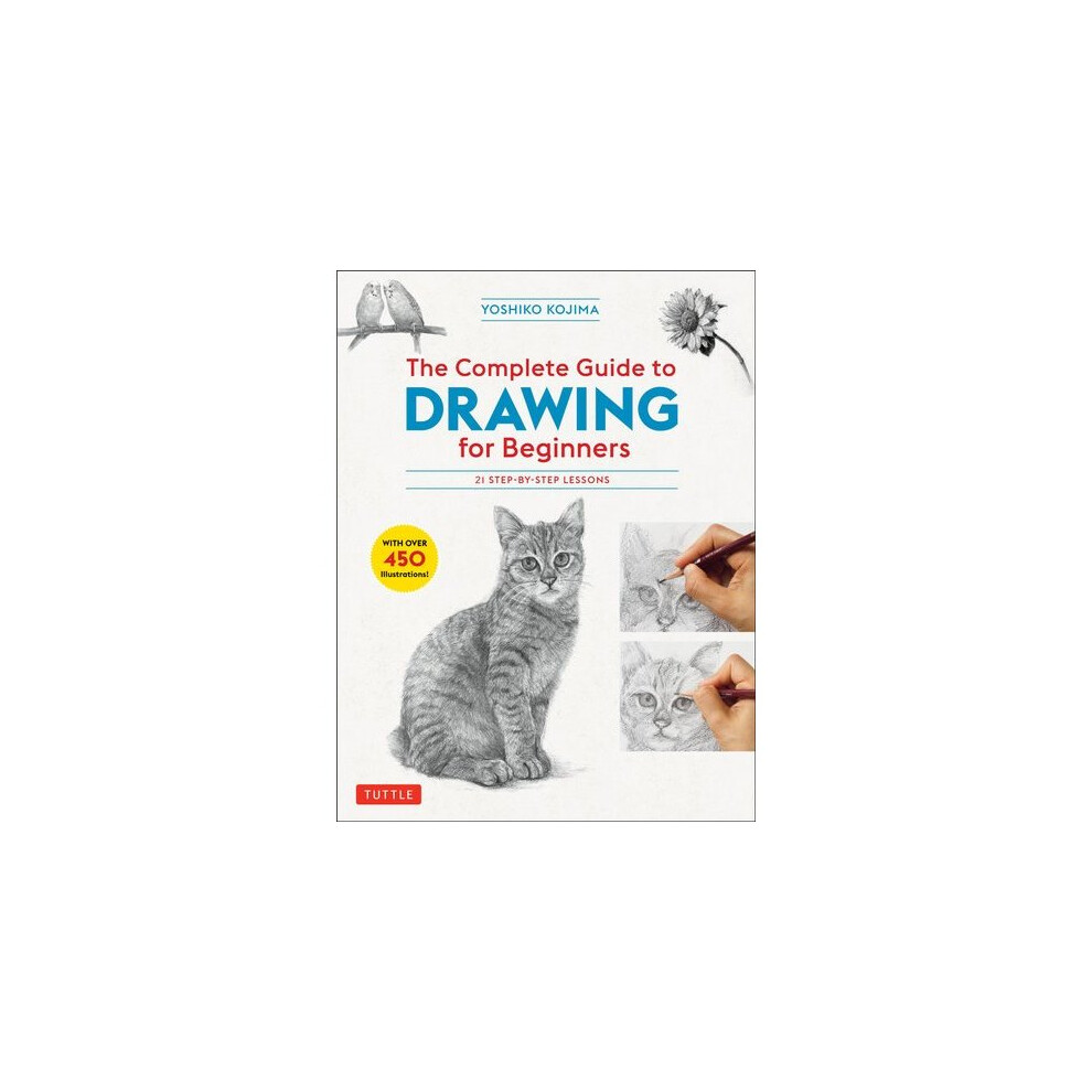 The Complete Guide to Drawing for Beginners