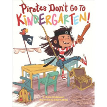 Pirates Don't Go to Kindergarten!