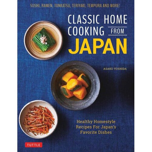 Classic Home Cooking from Japan