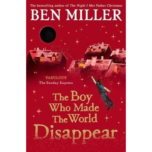 The Boy Who Made the World Disappear