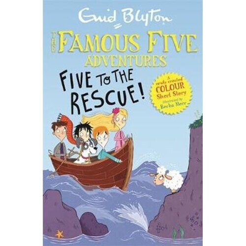 Famous Five Colour Short Stories: Five to the Rescue!