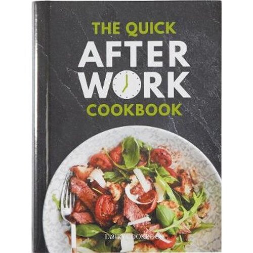 The Quick After-Work Cookbook