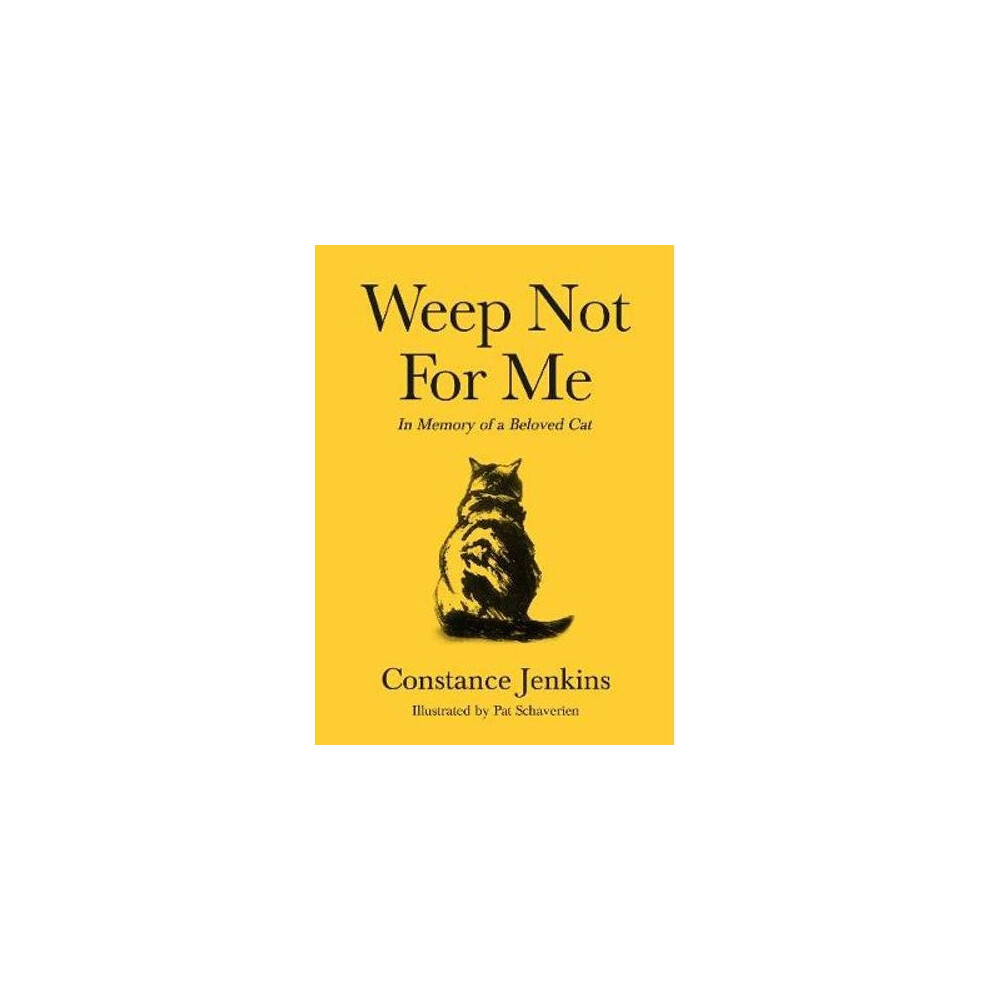 Weep Not for Me In Memory of a Beloved Cat by Constance Jenkins (Hardback Book) - Image 10