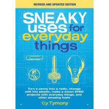 Sneaky Uses for Everyday Things, Revised Edition