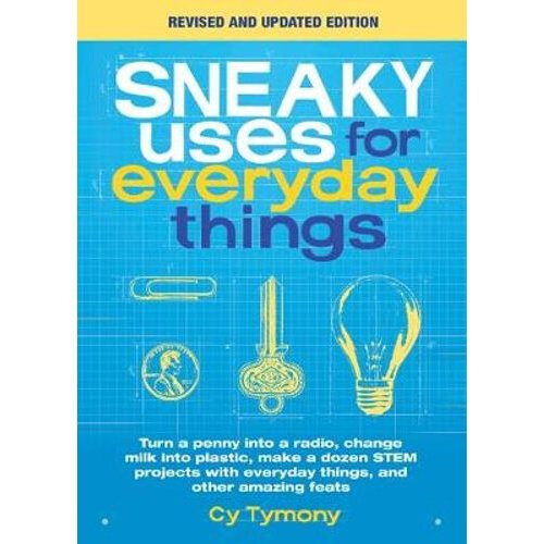 Sneaky Uses for Everyday Things, Revised Edition