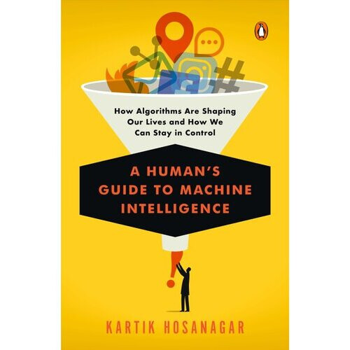 A Human's Guide To Machine Intelligence