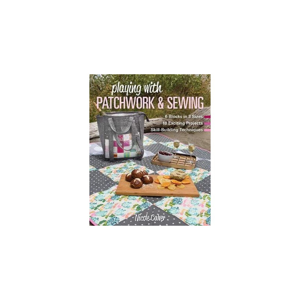 Playing with Patchwork & Sewing