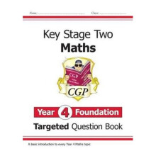New KS2 Maths Targeted Question Book: Year 4 Foundation