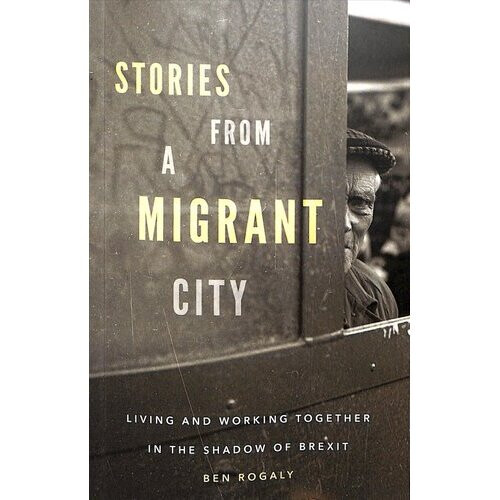Stories from a Migrant City
