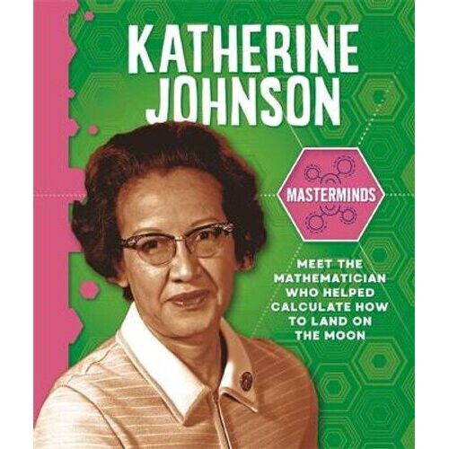 Masterminds: Katherine Johnson