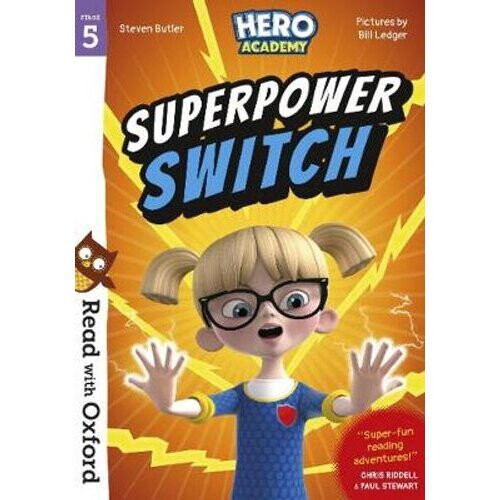 Read with Oxford: Stage 5: Hero Academy: Superpower Switch