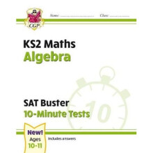 New KS2 Maths SAT Buster 10-Minute Tests - Algebra (for the 2021 tests)
