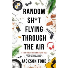 Random Sh*t Flying Through The Air