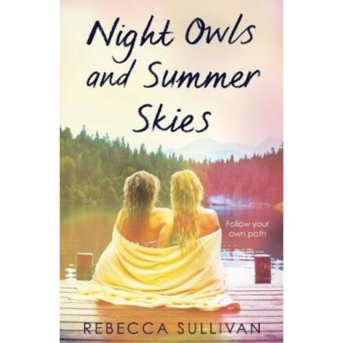 Nights Owls and Summer Skies