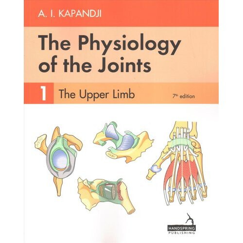 The Physiology of the Joints - Volume 1