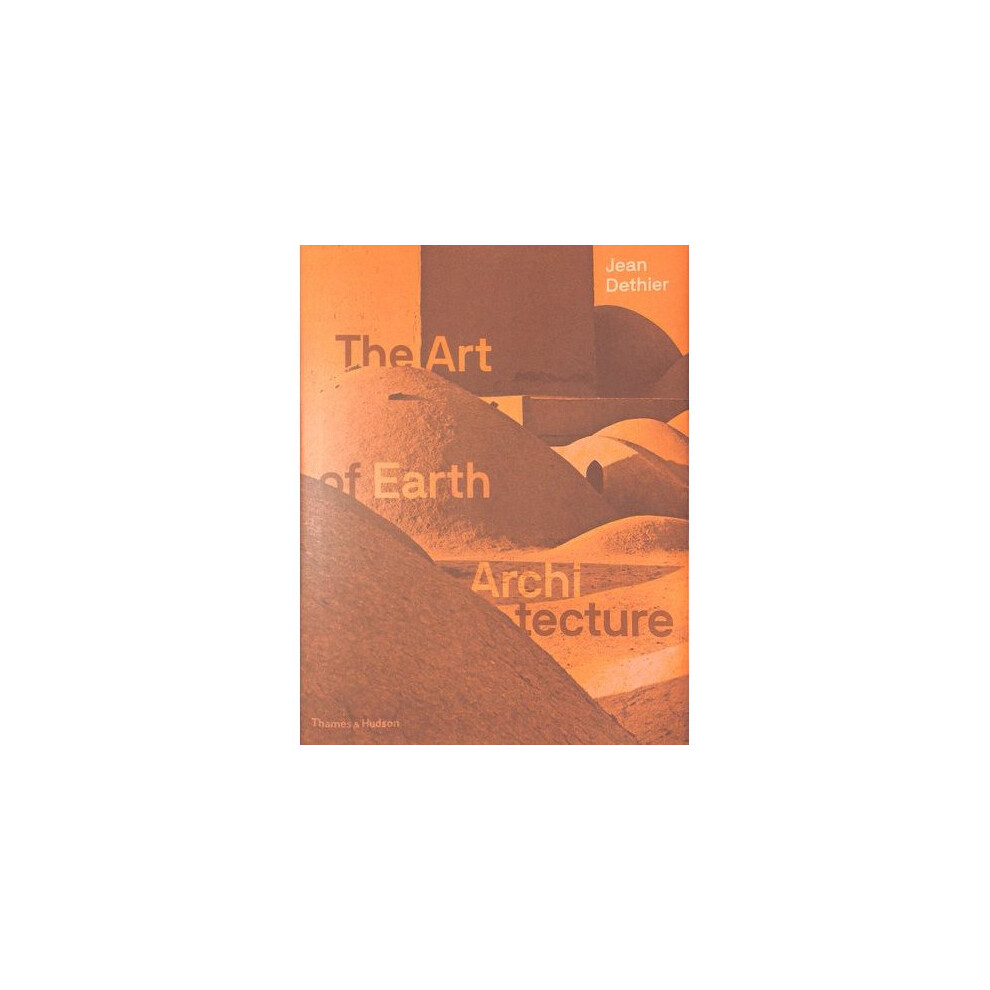 The Art of Earth Architecture