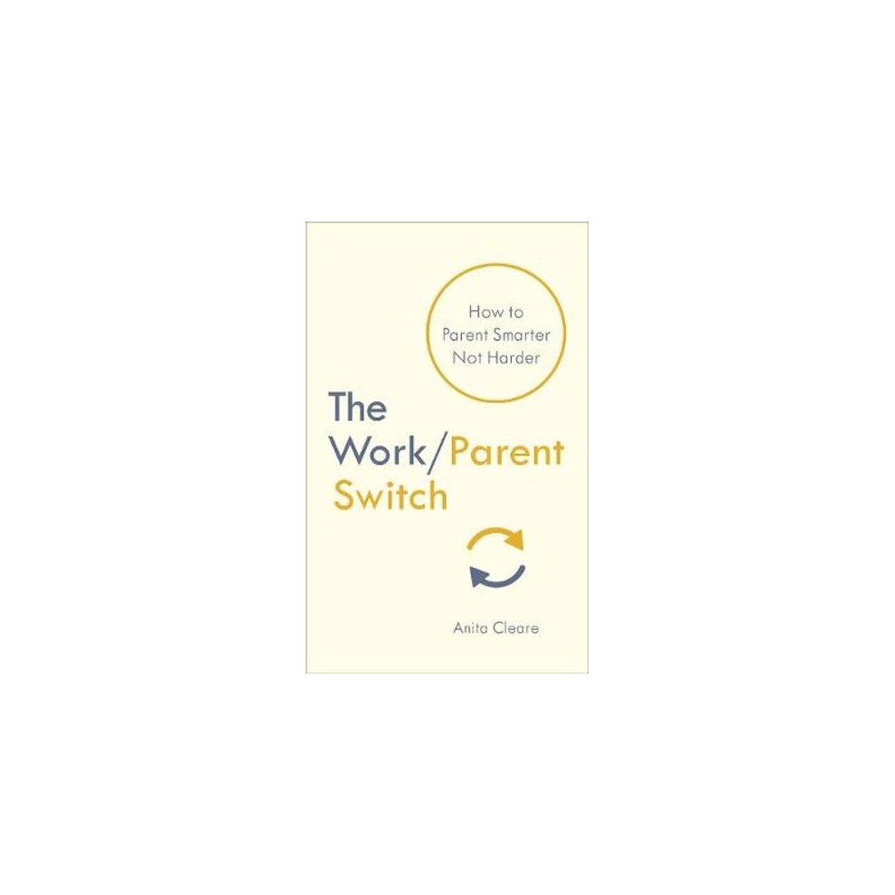 The Work/Parent Switch