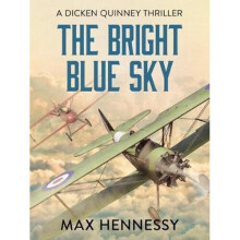 The Bright Blue Sky by Max Hennessy